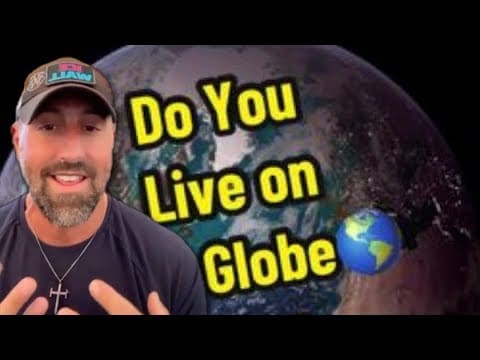 Do we really live in on a Globe Fittest Flat Earther